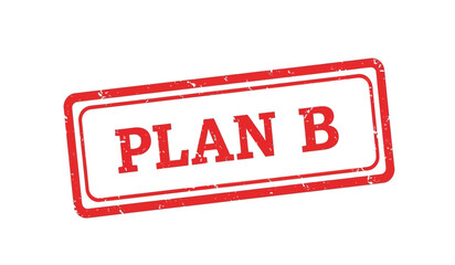Red rubber stamp with the words plan b © ARSM D