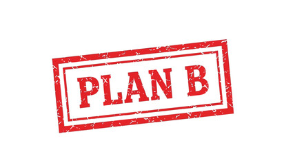 Red rubber stamp with plan b text © ARSM D