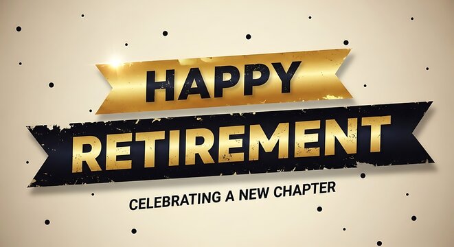 Happy Retirement gold and black banner with confetti and bokeh, celebrating a new chapter and career transition.