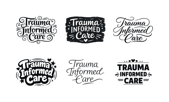 Trauma informed care. Set lettering. harmonious lettering variations of the same emblematic concept, each with different artistic