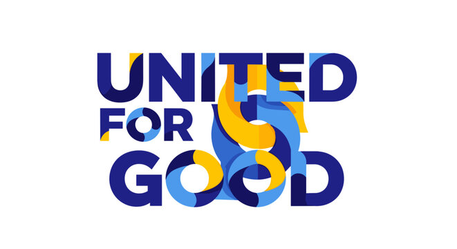 A vibrant vector graphic illustration of the phrase United for Good in bold, colorful letters