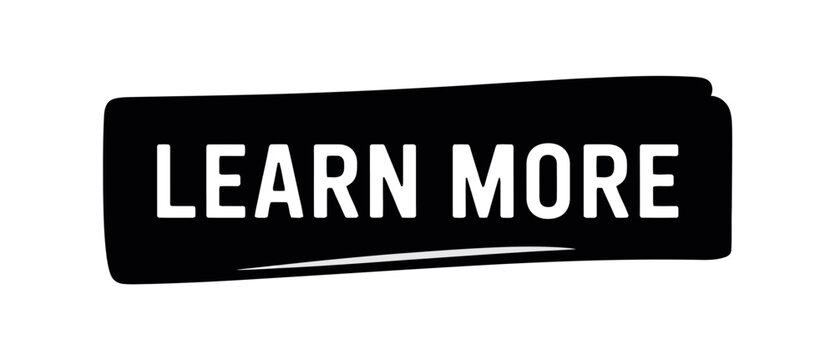 A black and white learn more button on a plain background for marketing and advertising purposes