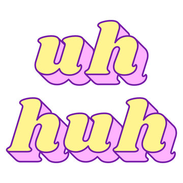 Uh Huh word png retro typography