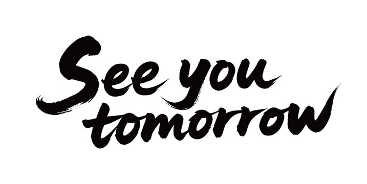 See you tomorrow Handwriting
