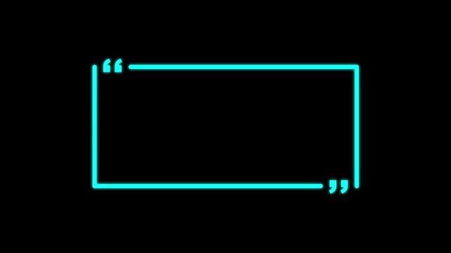 Cyan neon rectangle quotation mark frame on black background quote speech bubble