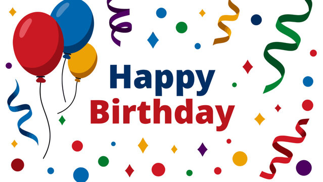 Colorful Happy Birthday Celebration with Balloons Confetti and Ribbons