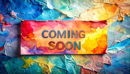 Coming Soon Watercolor Design for Launch Promotion and Creative Announcement.