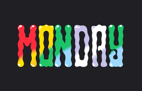 WEEK DAYS - Monday.
Typography, lettering design