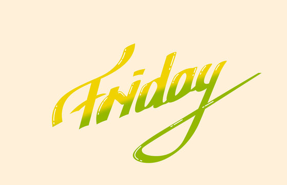 WEEK DAYS - FRIIDAY.
Typography, lettering design