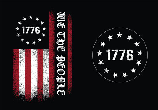 We The People 1776 Patriotic American Flag Back T Shirt Design