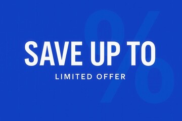 Obraz premium SAVE UP TO limited offer banner, clean modern style, enticing retail discount promotion.