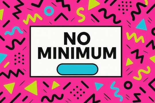 Promotional banner featuring NO MINIMUM offer, vibrant graphic style, eye-catching retail discount promotion.