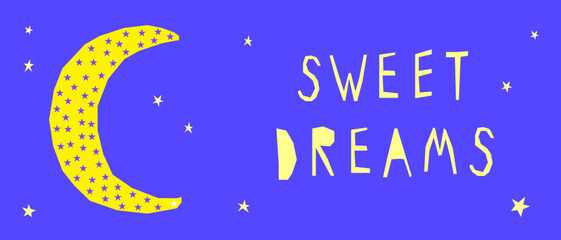 Funny Childish Card background. Sweet Dream and Good Night Sleep Theme. Cute Cartoon Moon Character. Vibrant Positive Happy Imperfect Application Shape Illustration Design