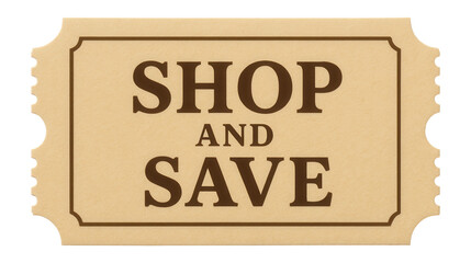 Beige ticket-style sticker with SHOP AND SAVE message in bold lettering, classic retail discount offer on transparent background.