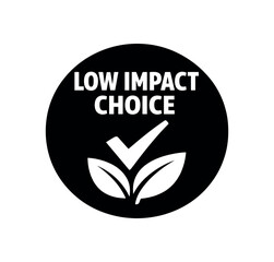 Flat vector badge LOW IMPACT CHOICE simple white checkmark badge with leaf