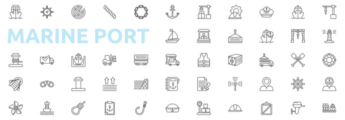 Marine Port icon set outline style with anchor, port, engineer, captain, ship, crane, dock, harbor, lifebuoy, lighthouse, cargo, compass, radar icons