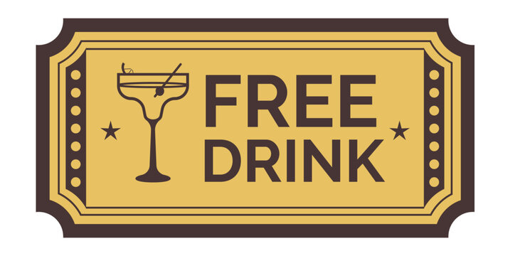 Free ticket drink isolated on white background. Voucher template. Promotion, happy hour, opening or night party concept. Vector illustration