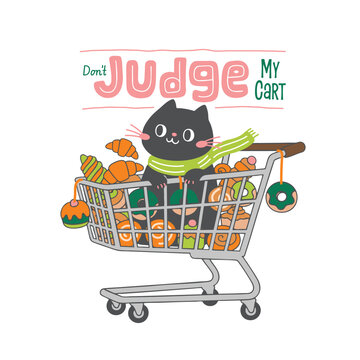A cute black cat sitting inside a metal shopping cart overflowing with sweet pastries like donuts, croissants, and sticky buns, featuring the humorous phrase, Cute illustration