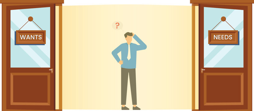 Businessman decision difficult choice between wants needs business dilemma conceptual image priority setting confused man important options future direction strategic thinking