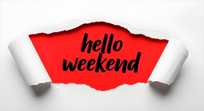 Vibrant hello weekend message on torn paper background