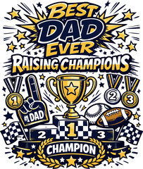 Fototapeta premium Best Dad Ever Raising Champions Trophy Design