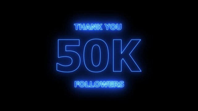 Thank you 50K followers. 50,000 followers realistic neon sign on the black background animation. confetti party effects, social media milestone motion graphics animation.