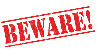 Beware grunge rubber stamp on white