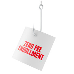 Zero Fee Enrollment note on fishing hook, bait concept. 3D rendering