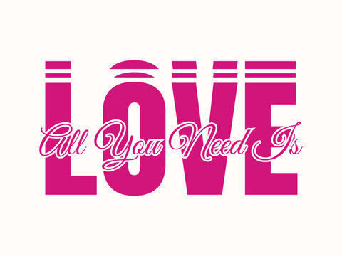 love all you need is beautiful pink lettering on white background