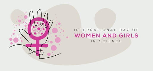International Day of Women and Girls in Science, held on 11 February.