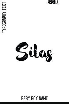 Silas   -Baby Boy Elegant English Names Vector Grunge Brush Typography Hand Drawn Lettering