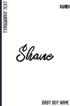 Shane     -Male Names Vector Creative Brush Typography Text Handwritten Lettering