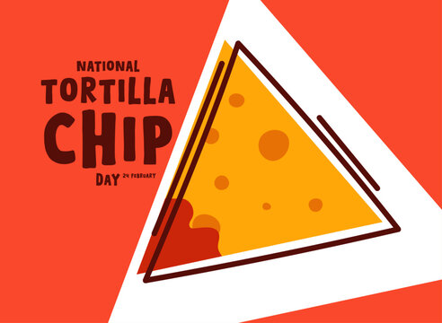 National Tortilla Chip Day. 24 February. Flat design vector. Banner, card, background.