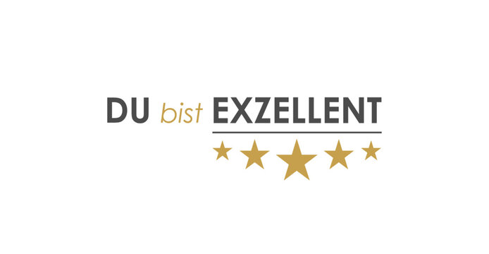 Du bist exzellent, deutscher Text, Design mit 5 Sternen f&uuml;r Aufdruck auf Gru&szlig;karten und Produkte, Konzept Auszeichnung und Danke an Mitarbeiter und Helfer, Vektor Illustration