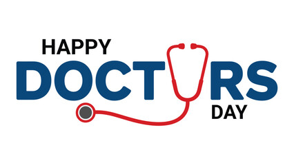Happy Doctors Day bold medical typography with red stethoscope icon on white background honoring healthcare professionals care service and dedication © Zavivec