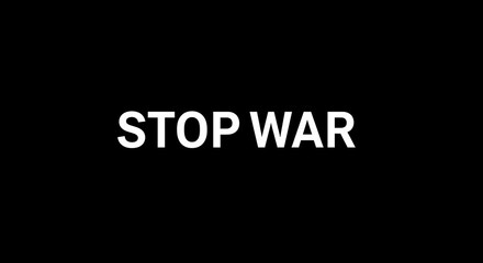 Obraz premium Stop War Message Anti Violence Sign