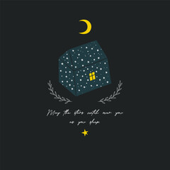 Cute house at night. Moon, stars and hand lettering text. Vector illustration.	