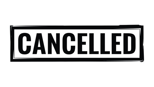Cancellation Announcement: A bold statement of cancellation, set against a stark backdrop, conveying a clear and immediate message of removal.