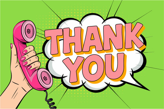 Retro pop art illustration of hand holding pink telephone receiver with thank you speech bubble on green background