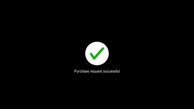 Abstract purchase request successful looped animation on green background. Animation payment successfully done, approved sign, tick icon concept.