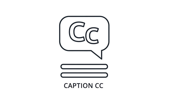Black and white line icon representing closed captions or subtitles, with a speech bubble containing 'Cc' and two lines below, clearly labeled 'CAPTION CC'.