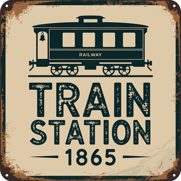 Vintage train station sign with railway carriage and distressed text on metal plate