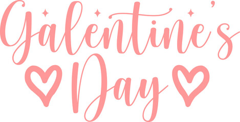 Obraz premium Galentine's Day valentine typography text on plain white transparent isolated background for card, shirt, hoodie, sweatshirt, apparel, tag, mug, icon, poster or badge