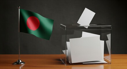 Bangladesh flag next to transparent ballot box on wooden table