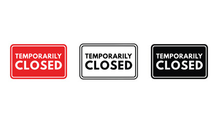 Obraz premium Three signs indicate that a business is temporarily closed.
