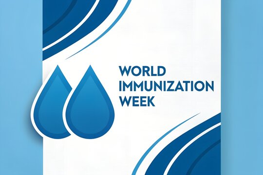 Commemorative graphic design celebrating world immunization week featuring vibrant blue liquid drop shapes and dynamic modern abstract curves promoting global health awareness
