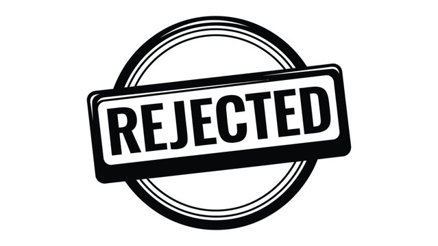 Rejected Stamp: The word Rejected boldly stamped, signaling denial or disapproval