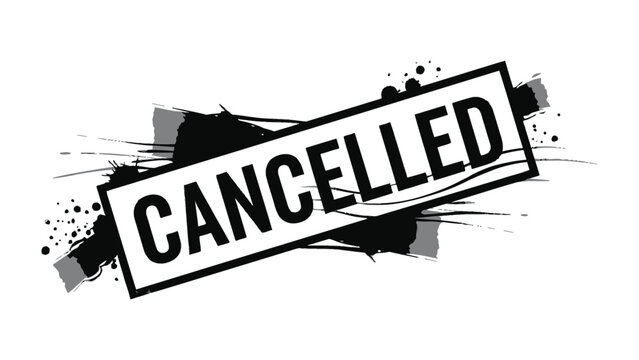 Cancellation Notice: Bold typography and dynamic paint strokes converge to convey a strong message of cancellation.