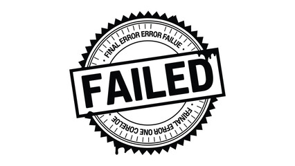 Fototapeta premium Failed Stamp: An authoritative stamp with the word FAILED prominently displayed, symbolizes a definitive setback or breakdown, suitable for conveying themes of error, defeat, or system failure.