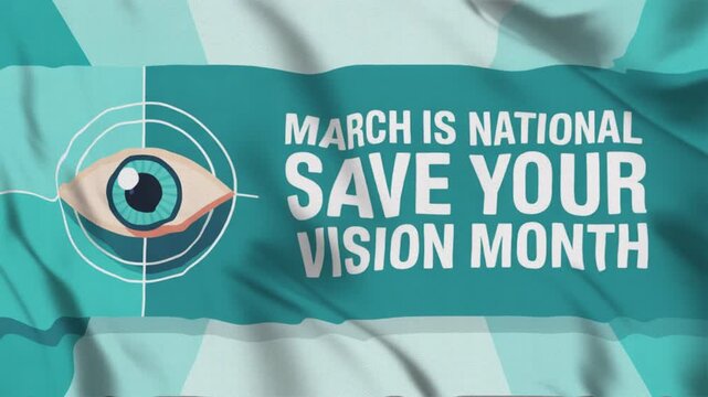Animated video about March is National Save Your Vision Month. With a wavy flag style, suitable for campaigns. Motion graphics, seamless loop.